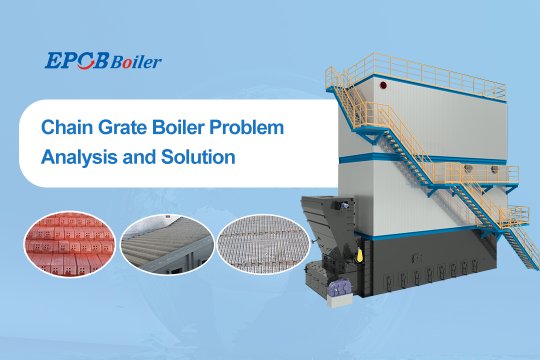 Chain Grate Boiler Problem Analysis and Solution