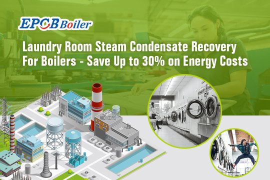 Laundry Room Steam Condensate Recovery For Boilers - Save Up to 30% on Energy Costs 